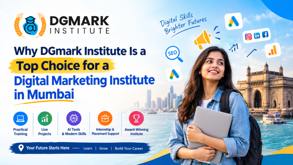 Why DGmark Institute Is a Top Choice for a Digital Marketing Institute in Mumbai